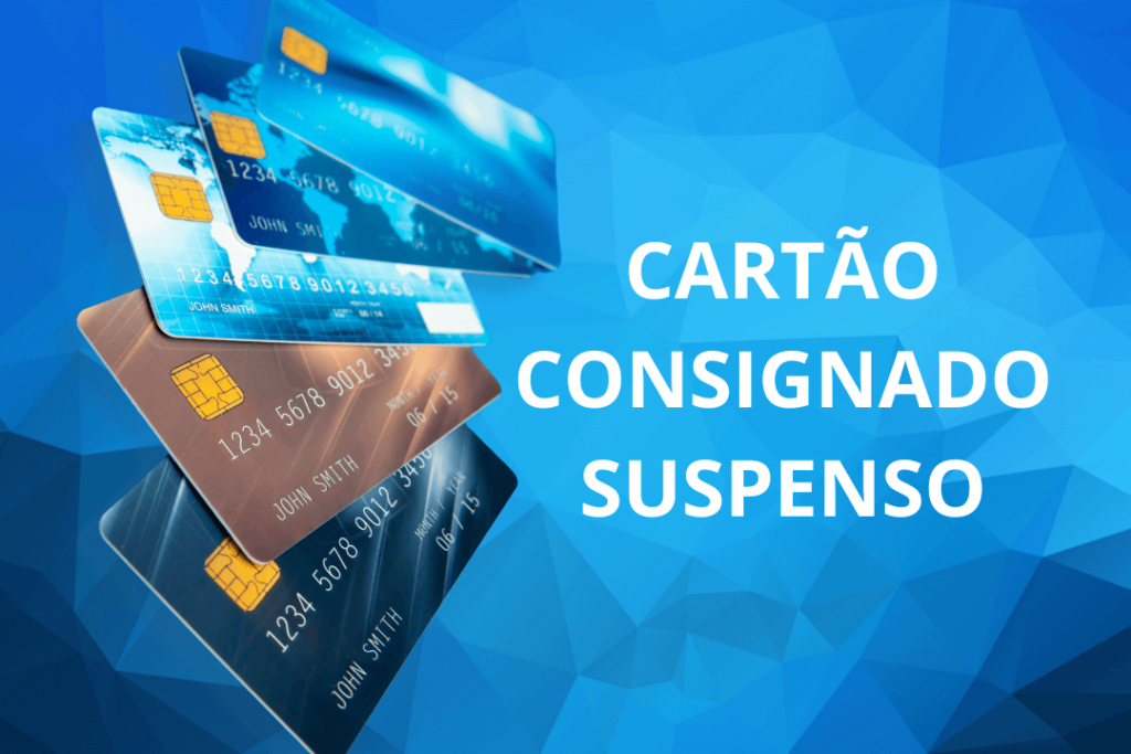 Cartão de crédito consignado tem cobrança suspensa