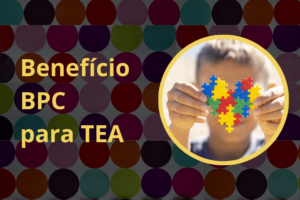 Benefício para Pessoas com Autismo